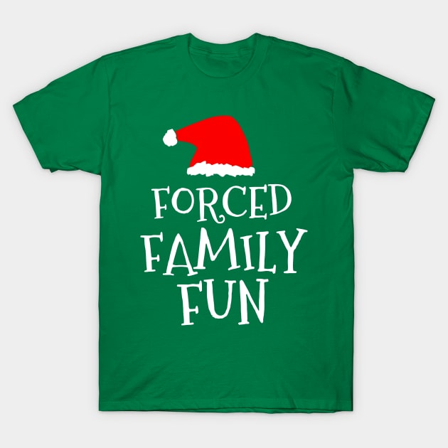 Forced Family Fun - Funny Christmas T-Shirt by Claessens_art